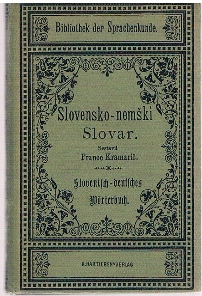 Slovensko-nemski Slovar.
(Slovene into German Dictionary). Die Kunst der Polyglottie Bibliothek der Sprachenkunde. 96. Image