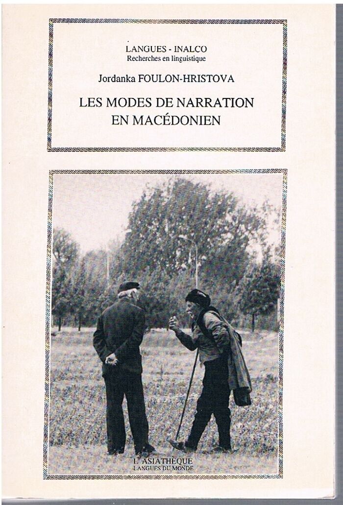 Les Modes de Narration en Macédonien.
Préface de Jean Perrot. Image