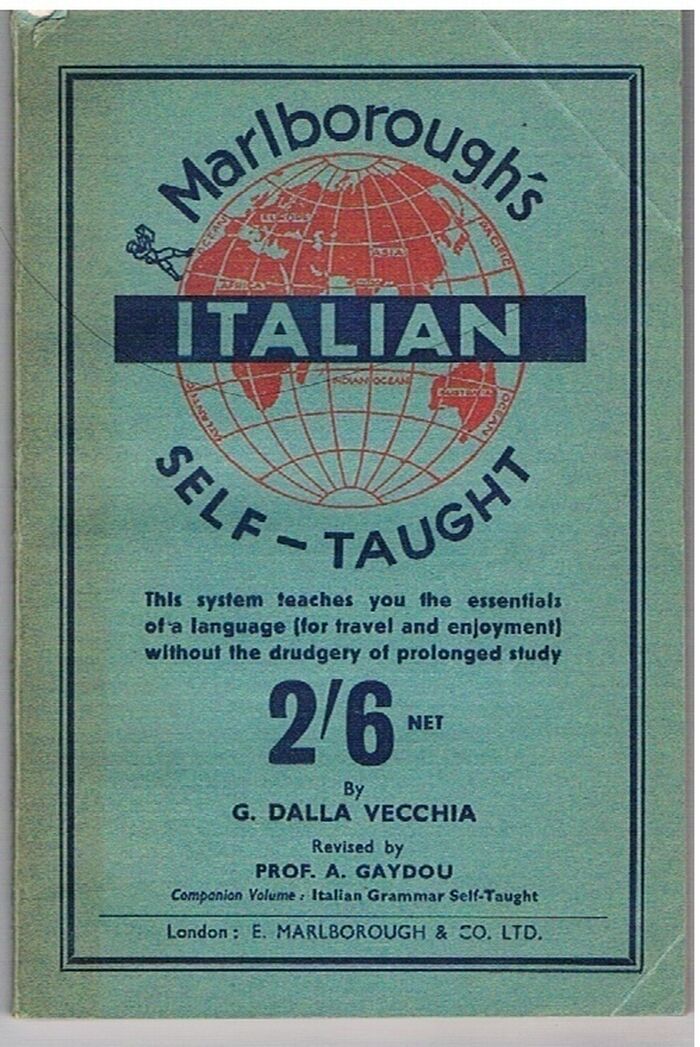 Marlborough's Italian Self-Taught
This system teaches you the essentials of a language (for travel and enjoyment) without the drudgery of prolonged study Image