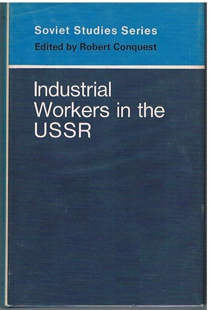 Industrial Workers in the USSR.
Soviet Studies Series. Image
