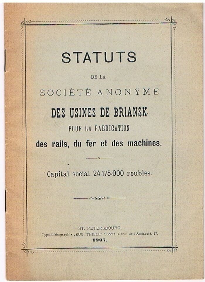 Statuts de la Société anonyme des usines de Briansk pour la Fabrication des rails, du fer et des machines. Capital social 24.175.000 roubles.
 Image