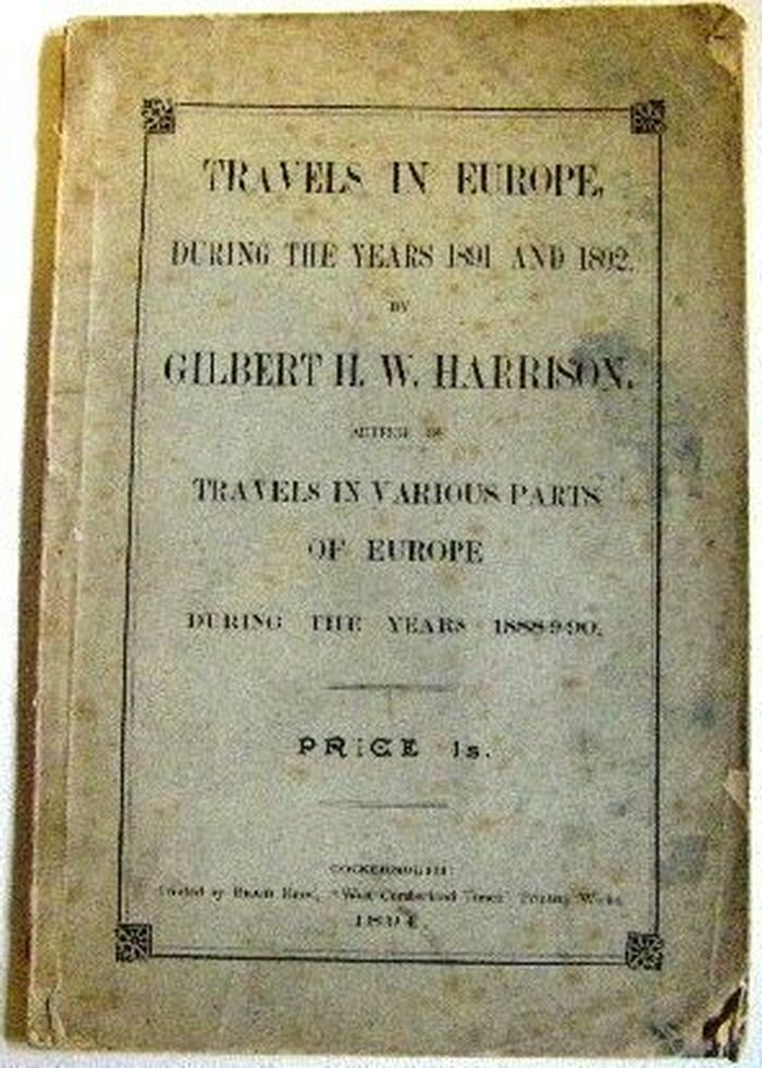 Travels in Europe during the Years 1891 and 1892: (By the) author of Travels in Various Parts of Europe during the years 1888-9-90.
 Image