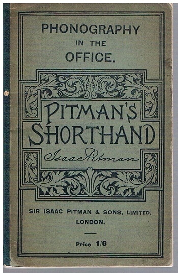 Phonography in the Office: A Complete shorthand clerk's guide with chapters on special preparation, including Business Phrases and Contractions, Letters etc..
 Image