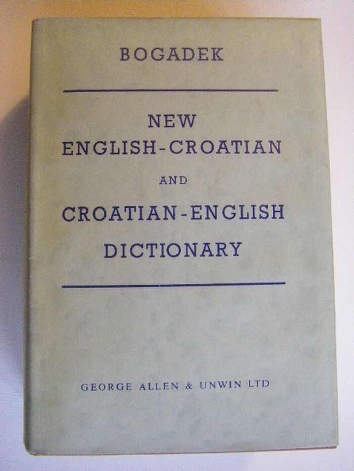 New English-Croatian and Croatian-English Dictionary.  Third Edition, Enlarged and Corrected.
With an Appendix. Comprising a Short Grammar of the English Language, Foreign Words and Phrases; Christian Names and Other Information. Image