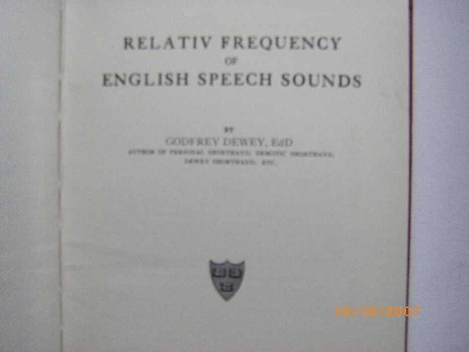 Relativ Frequency of English Speech Sounds
Harvard Studies in Education. vol. 4. Image
