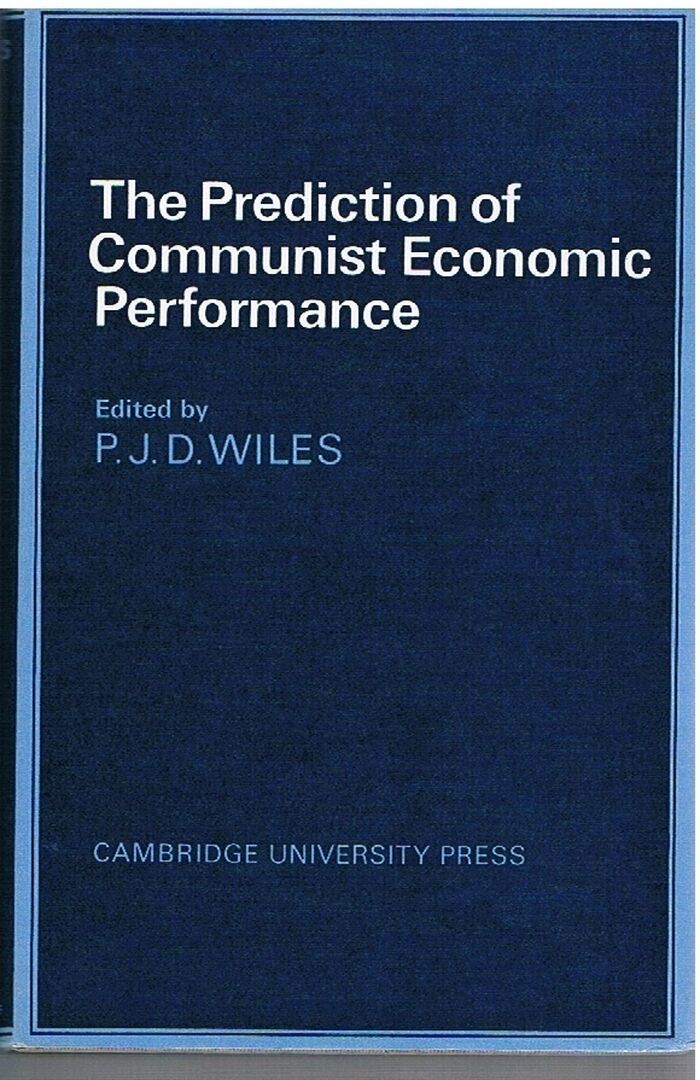 The Prediction of Communist Economic Performance
Cambridge Russian, Soviet and Post-Soviet Studies. Image