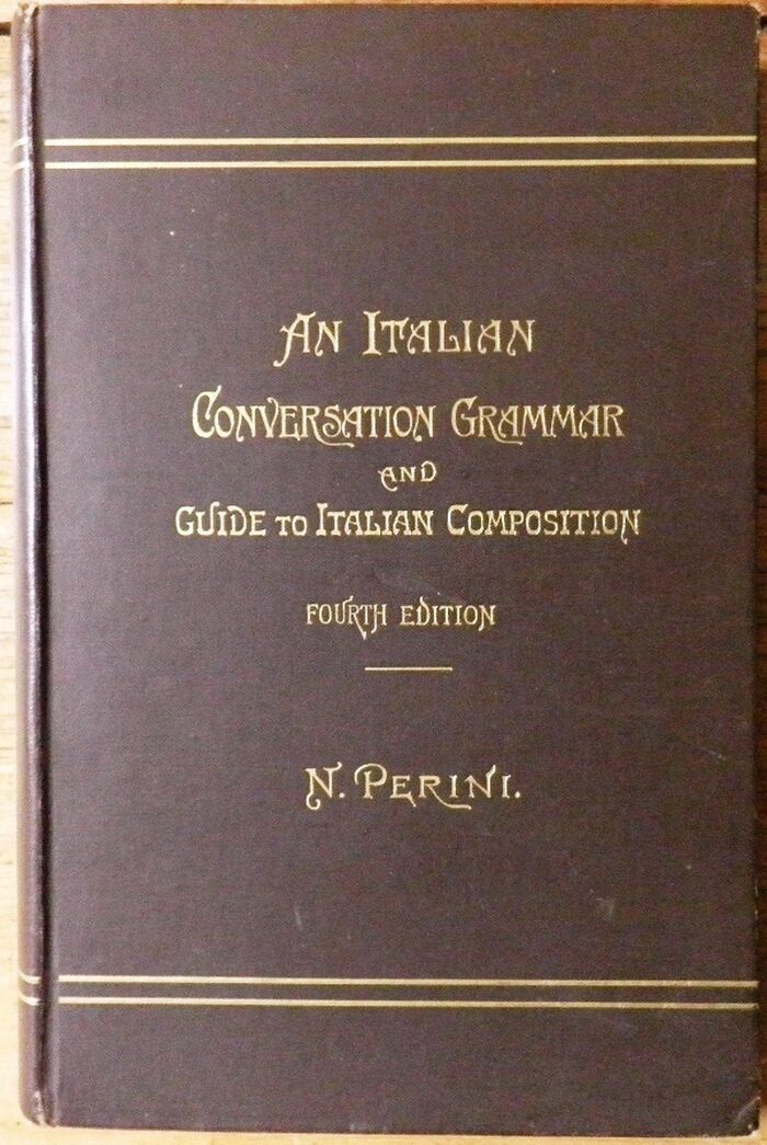 An Italian Conversation Grammar. Comprising the most important rules of Italian grammar, with numerous examples and exercises thereon, English-Italian dialogues, hints on Italian versification, and extracts in Italian poetry.
Fourth edition, carefully revised. Image