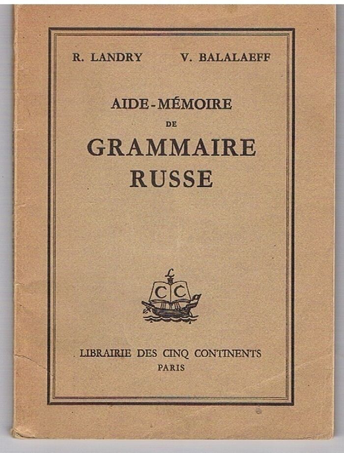 Aide Mémoire de Grammaire Russe.
(Sketch of Russian grammar for French speakers) Image