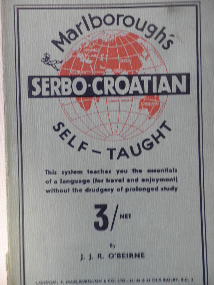 Serbo-Croatian Self-Taught by the Natural Method with Phonetic Pronunciation. Thimm’s System. Marlborough’s Self-Taught Series.
 Image