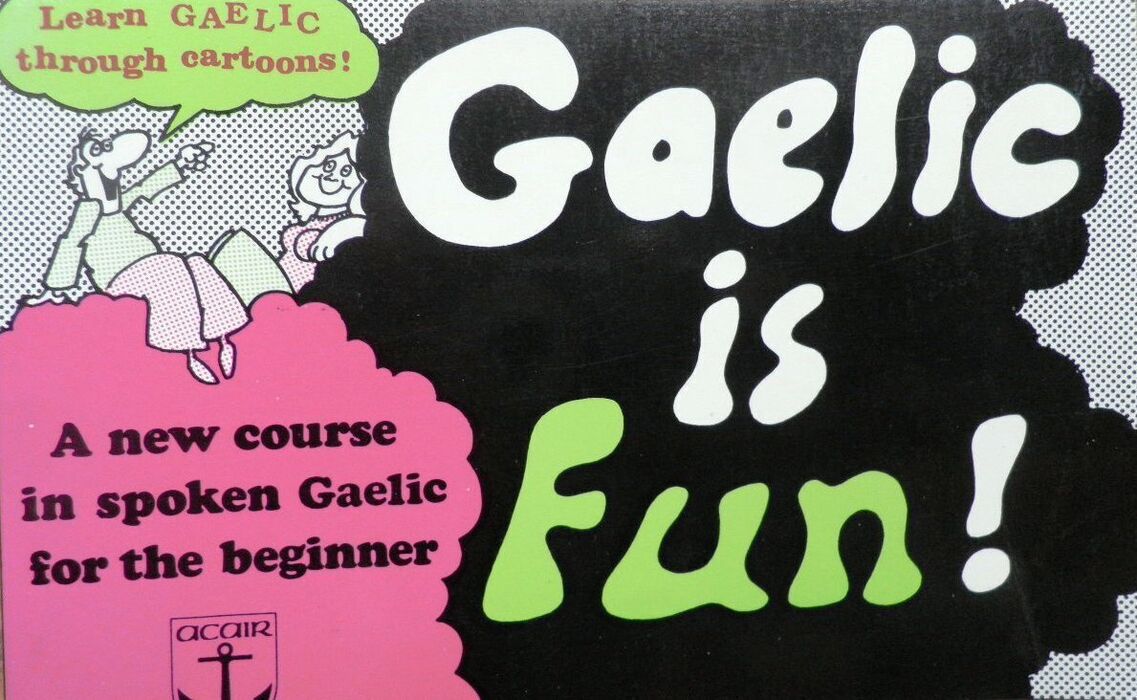 Gaelic is Fun.
Learn Gaelic through Cartoons.  A new course in spoken Gaelic for the beginner. Image