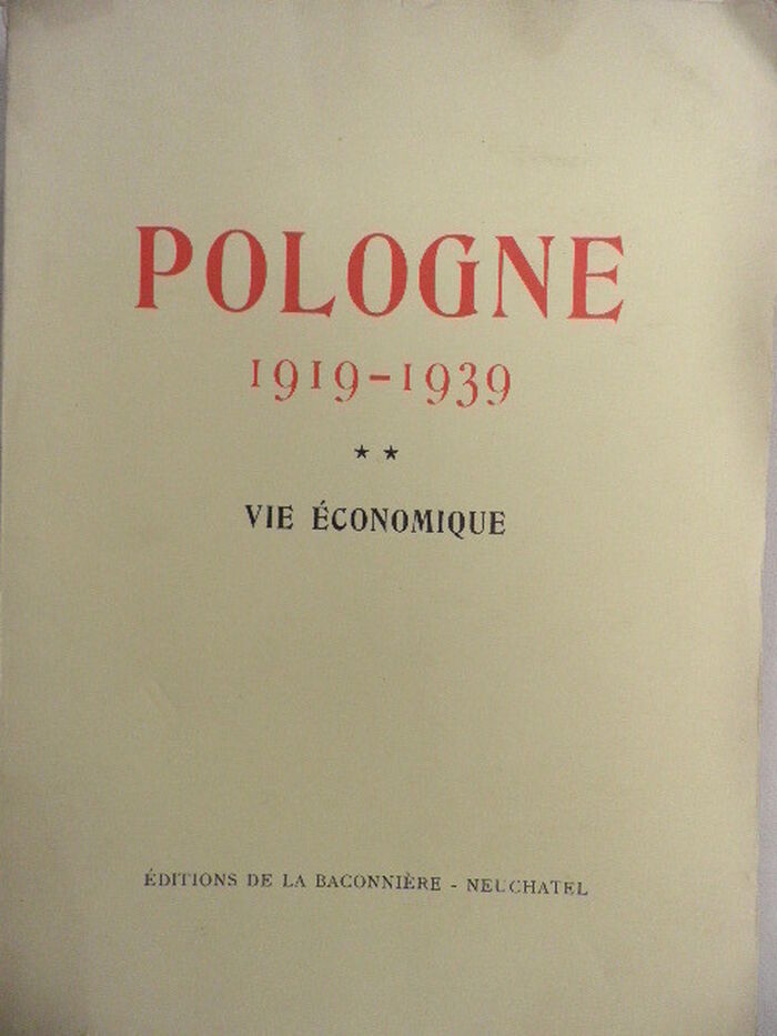 Pologne 1919 - 1939. Vol. II. Vie économique.
(Poland) Image
