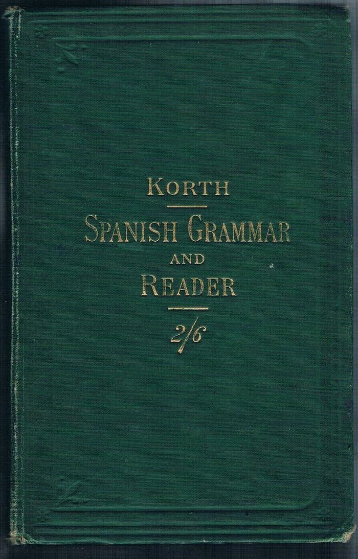 The Commercial and Conversational Spanish Grammar and Reader.
A new and practical method of learning the Spanish language. Image