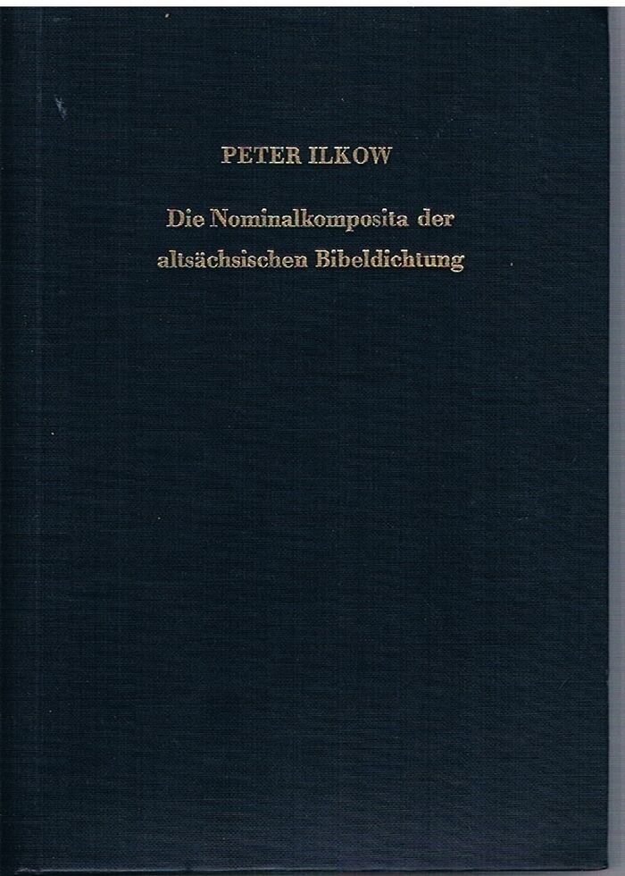 Die Nominalkomposita der altsächsischen Bibeldichtung. Ein semantisch- kulturgeschichtliches Glossar.
Herausgegeben von W. Wissmann u. H.-Fr. Rosenfeld. Image