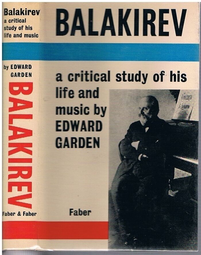 Balakirev.
A Critical Study of his Life and Music Image
