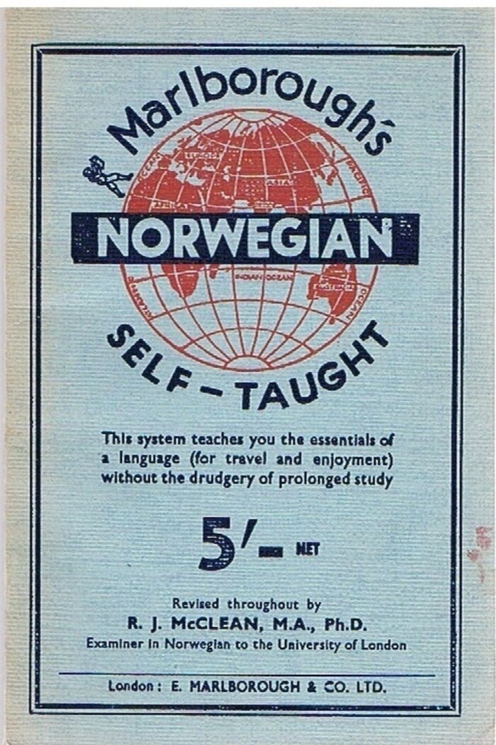 Norwegian Self-Taught.
By the Natural Method with phonetic pronunciation. Thimm's System. Marlborough's Self-Taught Series. Image