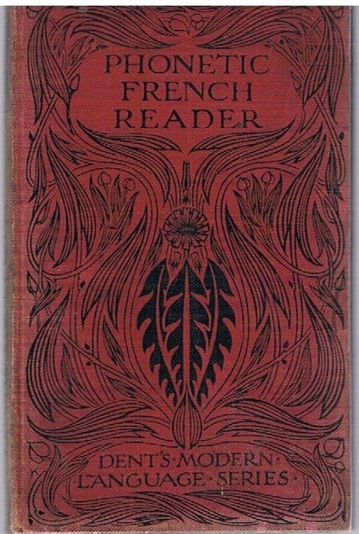 Phonetic French Reader.
Dent's Modern Language Series. Image