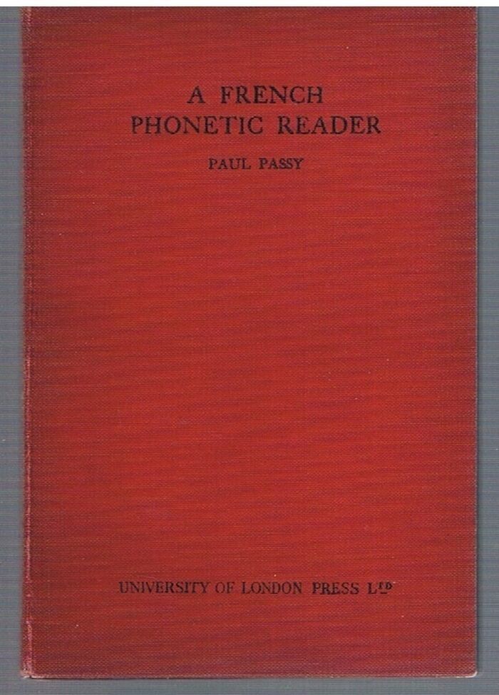 A French Phonetic Reader.
The London Phonetic Readers. Edited by Daniel Jones. Image