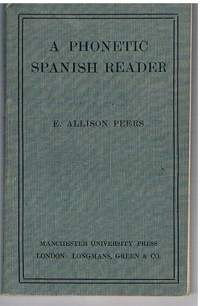 A Phonetic Spanish Reader.
Extracts from great writers selected and transcribed. Image