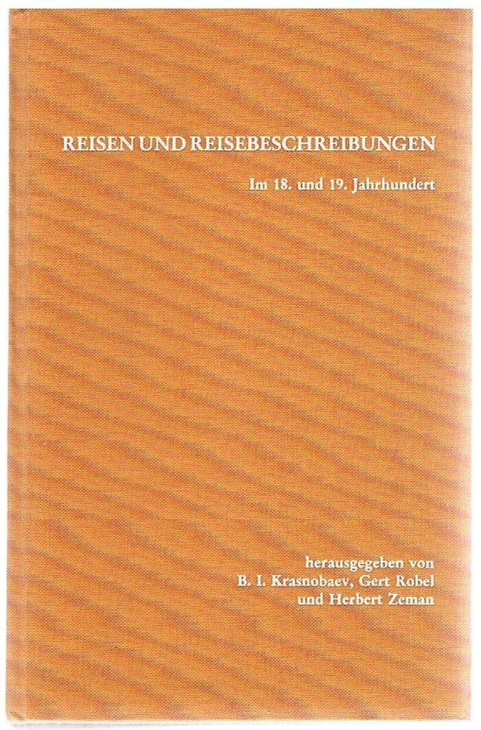 Reisen und Reisebeschreibungen im 18. und 19. Jahrhundert als Quellen der Kulturbeziehungsforschung
Studien zur Geschichte der Kulturbeziehungen in Mittel- und Osteuropa.  VI. Image