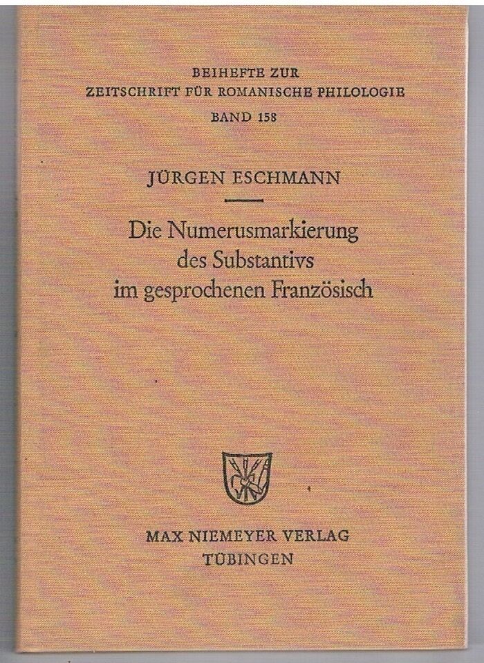 Die Numerusmarkierung des Substantivs im gesprochenen Französisch.
Beihefte zur Zeitschrift für romanische Philologie. Band 158. Image