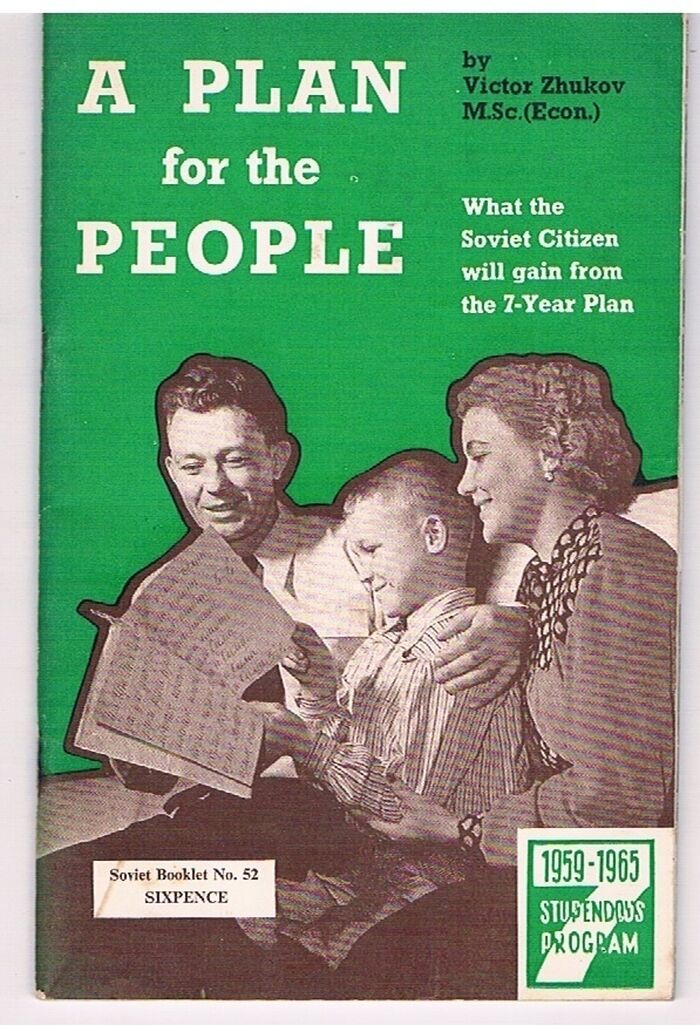 A Plan for the People.
What the Soviet Citizen will gain from the 7 - Year Plan. Soviet Booklet No. 52. Image