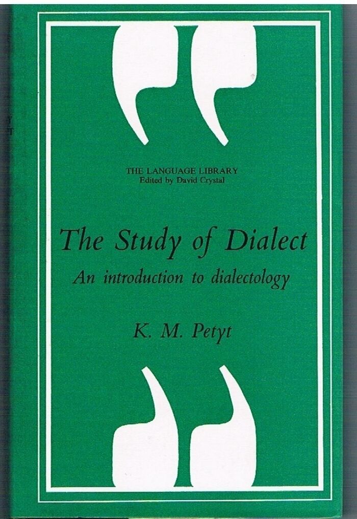 The Study of Dialect. An introduction to dialectology.
The Language Library. Edited by David Crystal. Image