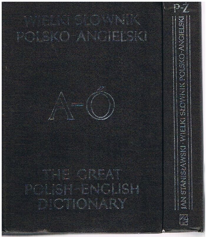 The Great Polish-English Dictionary. Supplemented.  A-O, P-Z. Wielki slownik Polsko-Angielski z suplementem.
Polish into English only. Image