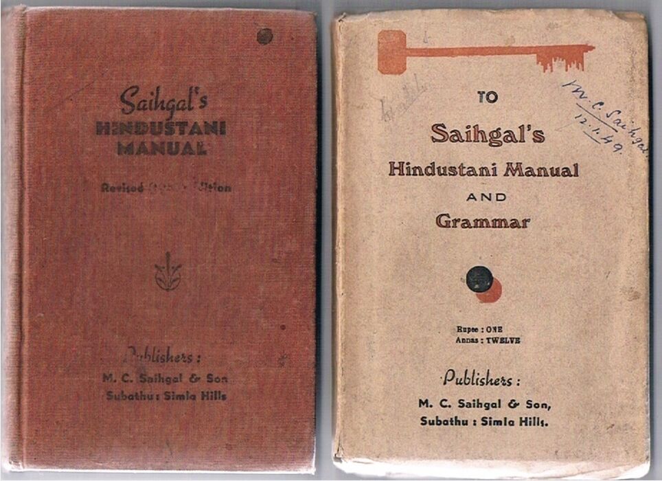 Saihgal's Hindustani Manual (The romanized pocket edition of Saihgal's Hindustani Grammar Vol. I, with Vocabulary) 11th (1944) edition.
With Key to Saihgal's Hiindustani Manual and Grammar. Image