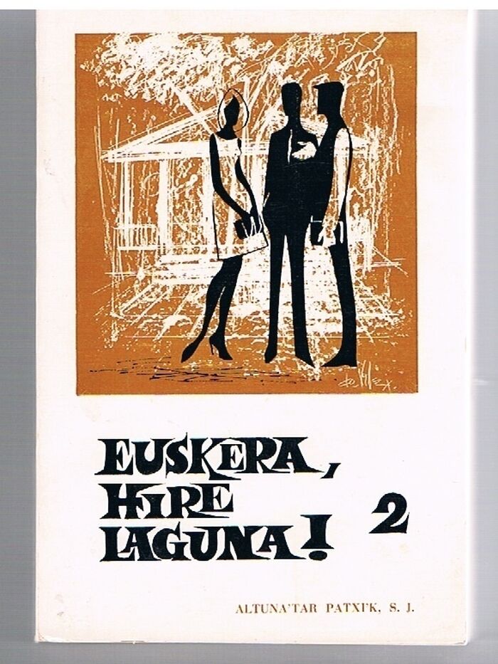 Euskera, Ire Laguna!  2 Basque.
Lenengo Liburua Image