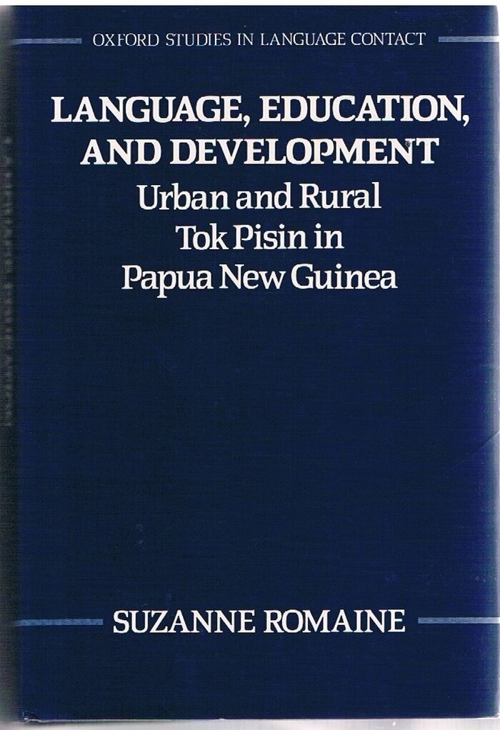 Language Education and Development
Urban and Rural Tok Pisin in Papua New Guinea. Oxford Studies in Language Contact. Image