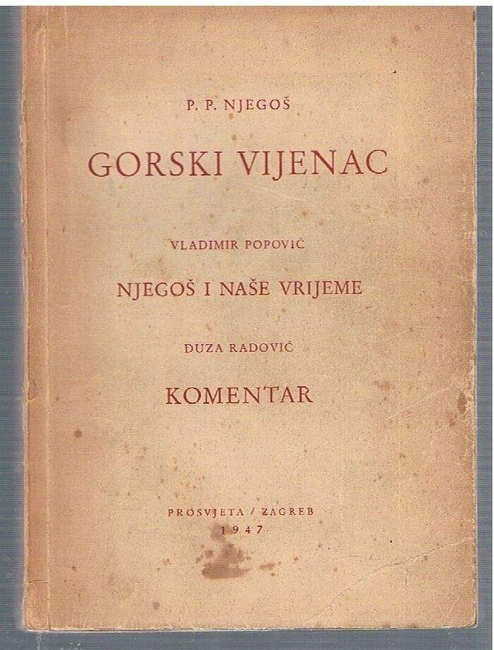 Gorski Vijenac.
Vladimir Popovic: Njegos i nase vrijeme, Djuza Radovic: Komentar. Image