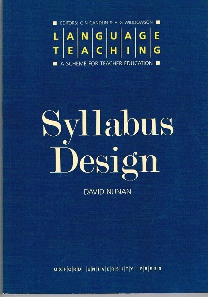 Syllabus Design
Language Teaching: A Scheme for Teacher Education. Image