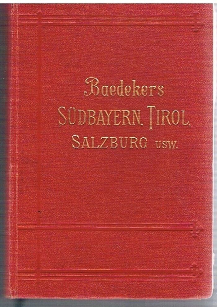 Südbayern, Tirol, Salzburg, Ober- und Nieder-Österreich, Steiermark, Kärnten und Krain
Handbuch für Reisende. Fünfunddreissigste Auflage.  Mit 74 Karten, 16 Stadtplänen und 11 Panoramen. Image