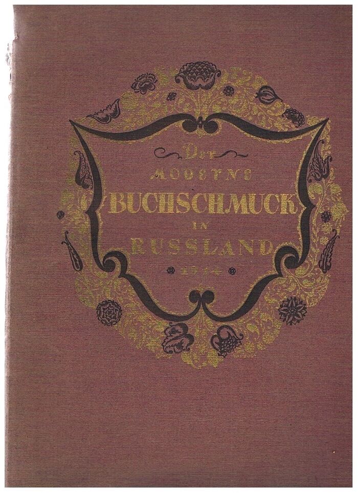 Der Moderne Buchschmuck in Russland: illustrations by Benois, Somov, Bakst, Lanceray, Bilibin, Narbut, Chekhonin.
[Modern book decoration in Russia]. Image
