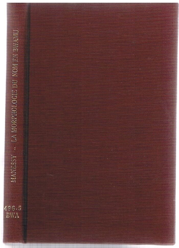La Morphologie du nom en Bwamu (bobo-oulé). Dialecte de Bondoukuy.
Publications de la Section de Langues et Littératures. Image
