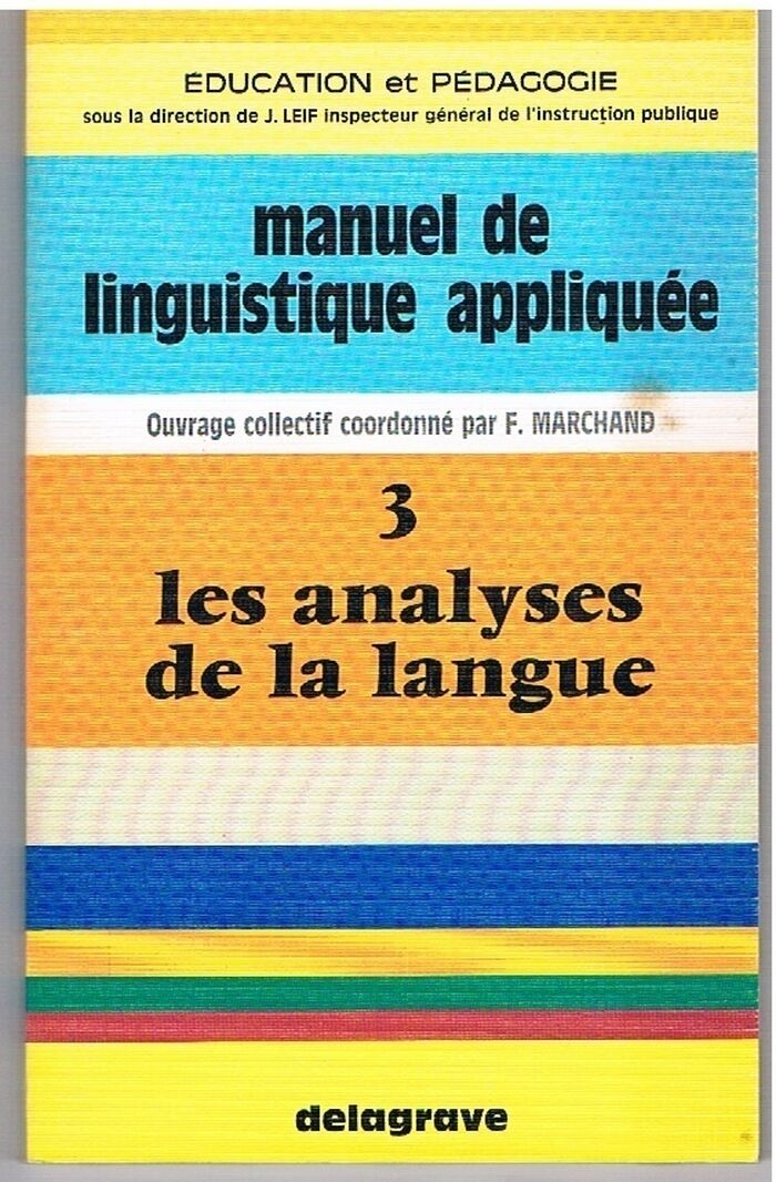 Les analyses de la langue
Manuel de linguistique appliquée. Image