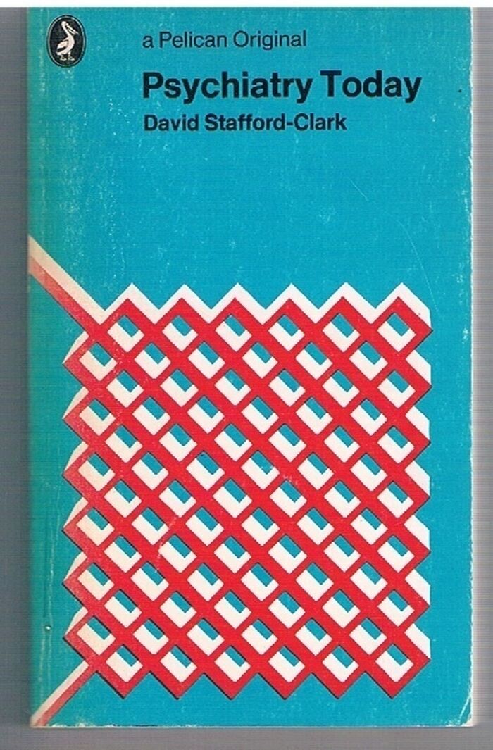 Psychiatry Today.
[Second Edition]. A Pelican Original. Image