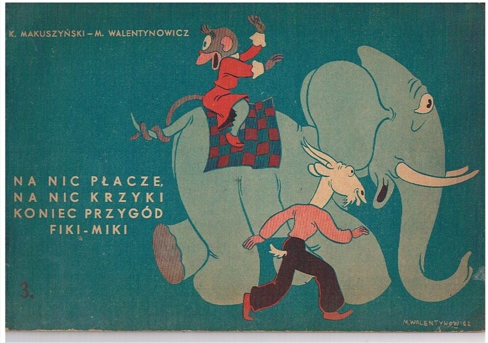 Na Nic Placze, Na Nic Krzyki Koniec Przygod Fiki-Miki
 Image