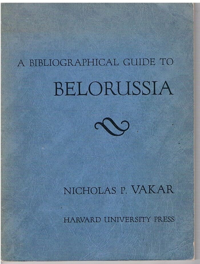 A Bibliographic Guide to Belorussia.
(Belarus, Byelorussia) Image