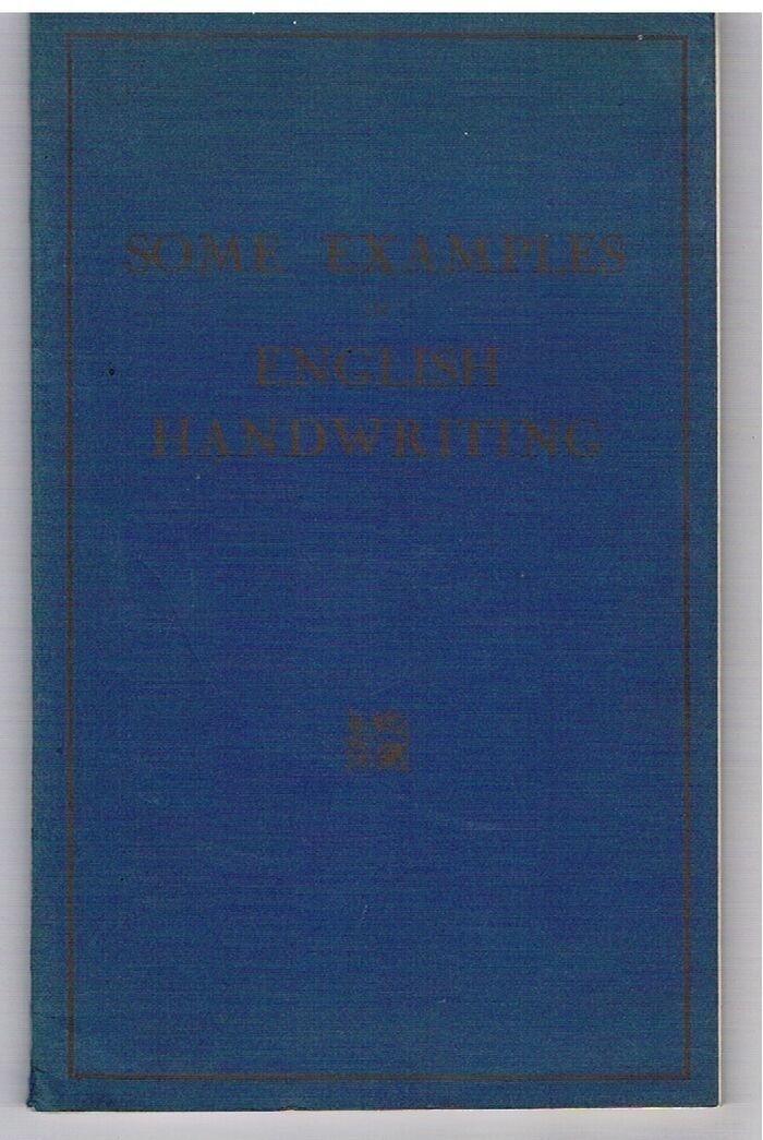 Some Examples of English Handwriting. From Essex Official Ecclesiastical, estate and family archives of the 12th to the 17th century.
 Image