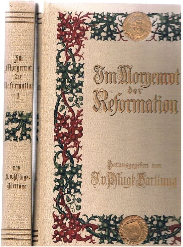 Im Morgenrot der Reformation. (Two volumes, complete).
In Verbindung mit Joh. Haller, Georg von Below, Walter Friedensburg, Jakob Wille, Walther Köhler und Otto Harnack. Mit zahlreichen Textillustrationen und vielen farbigen und schwarzen Tafeln, Faksimiles und sonstigen Beilagen. [Text in German]. Image