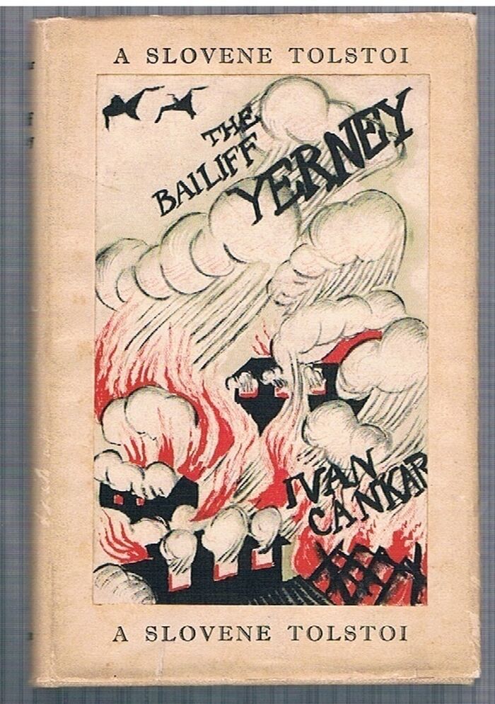 The Bailiff Yerney and his Rights. [Hlapec Jernej in njegova pravica].
'A Slovene Tolstoi'. Translated from the Slovene by Sidonie Yeras and H C Sewell Grant.  With an Introduction by Janko Lavrin. Image