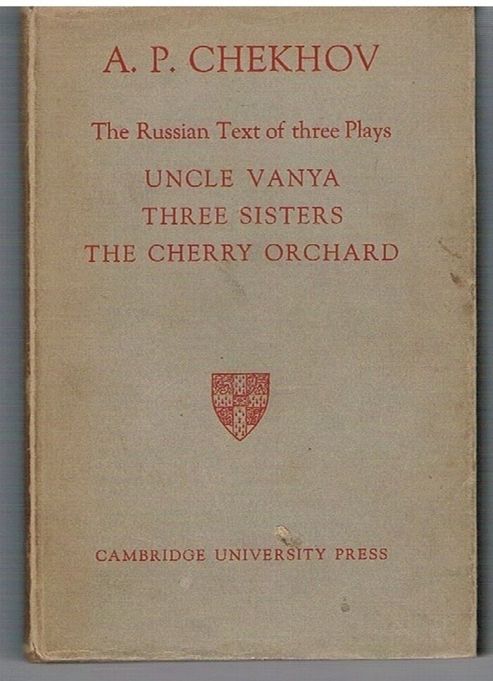 Uncle Vanya, Three Sisters, The Cherry Orchard.
The Russian Text of three Plays. Image