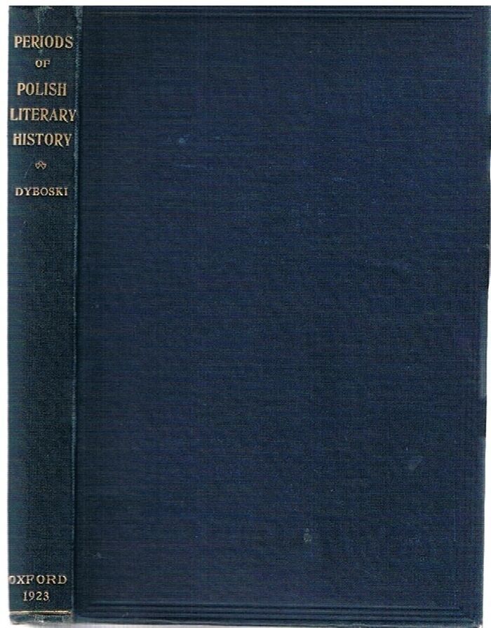 Periods of Polish Literary History.
Being the Ilchester Lectures for the year 1923 Image