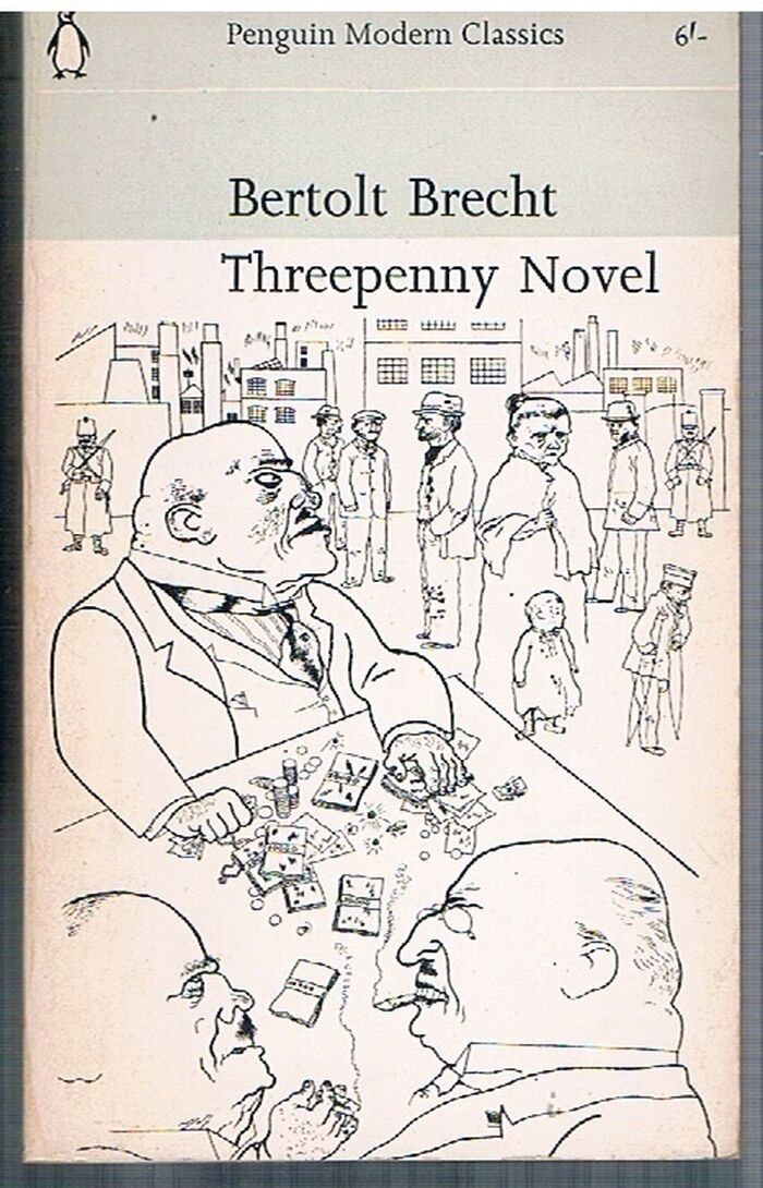 Threepenny Novel.
Translated by Desmond I Vesey.  Verses translated by Christopher Isherwood. Penguin Modern Classics. Image