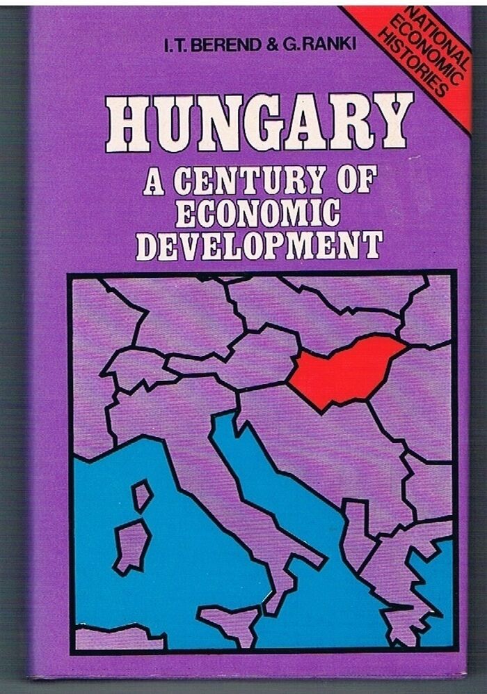 Hungary
A Century of Economic Development. National Economic Histories. Image