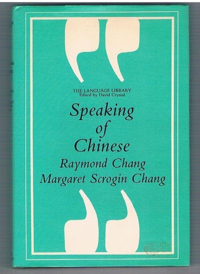 Speaking of Chinese.
The Language Library. Edited by David Crystal. Image