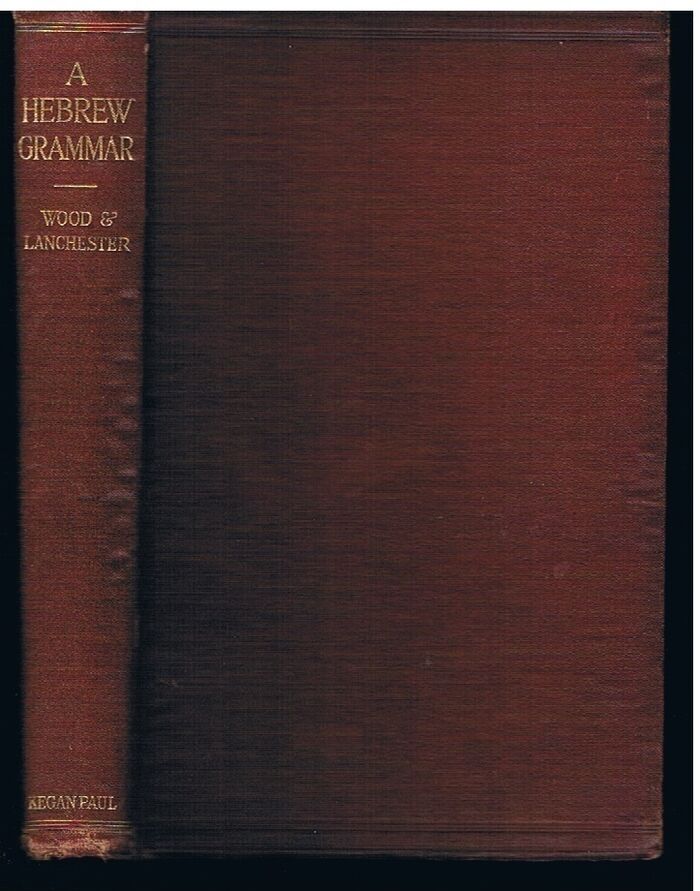 A Hebrew Grammar.
with an appendix on the Hebrew Vowel System taken from Lecture-Notes by Professor Kennett. Second Edition revised. Image