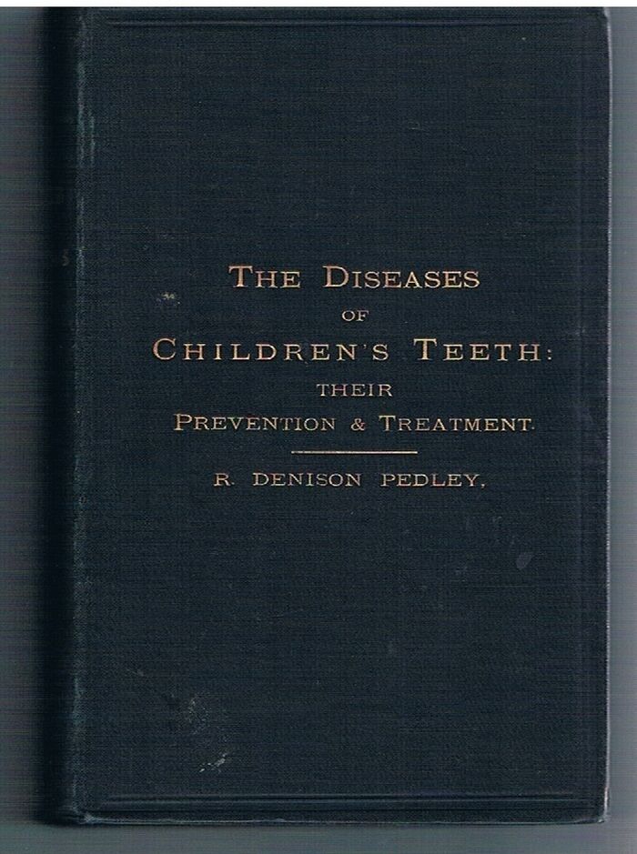 The Diseases of Children's Teeth, their prevention and treatment.
A manual for medical practioners and students. With numerous illustrations. Image