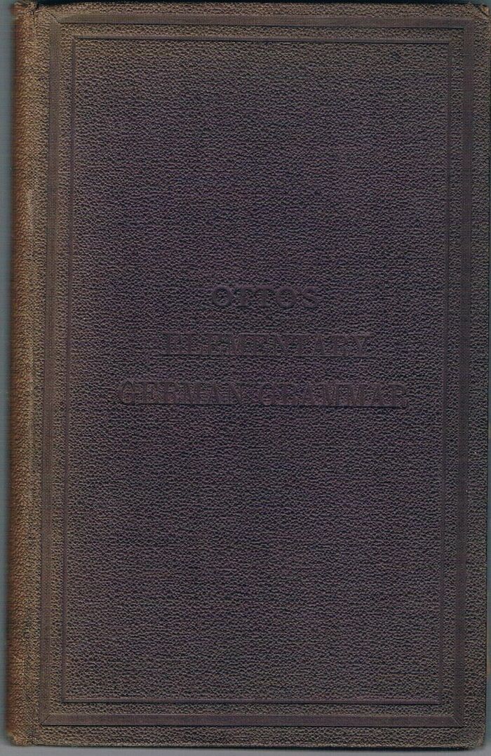 An Elementary Grammar of the German Language
Combined with exercises, readings and conversations. Image